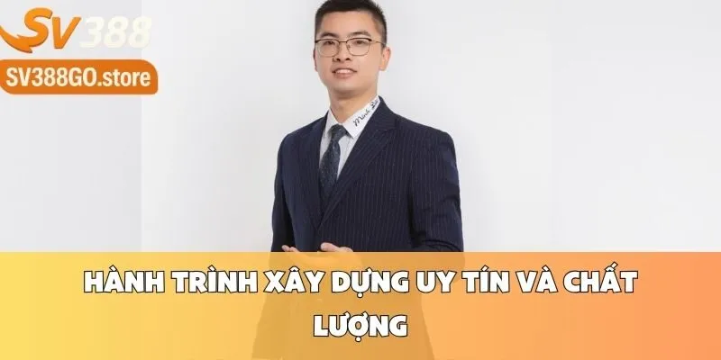 Hành Trình Xây Dựng Uy Tín và Chất Lượng