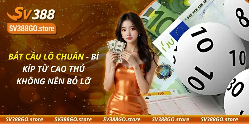 Bắt Cầu Lô Chuẩn