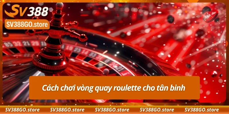 Nắm rõ cách chơi roulette game online 