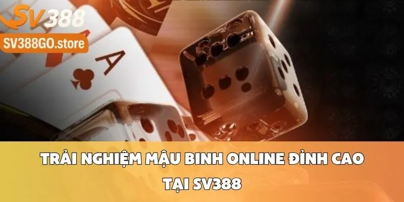 Trải Nghiệm Mậu Binh Online Đỉnh Cao Tại SV388